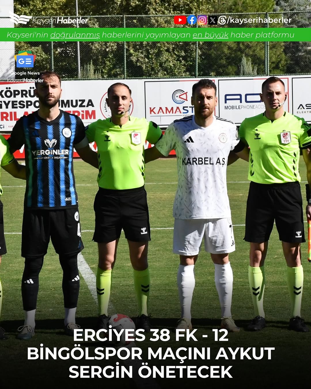 Erciyes 38 FK - 12 Bingölspor Maçının Hakemi Aykut Sergin Oldu | 3. Lig Haberleri
