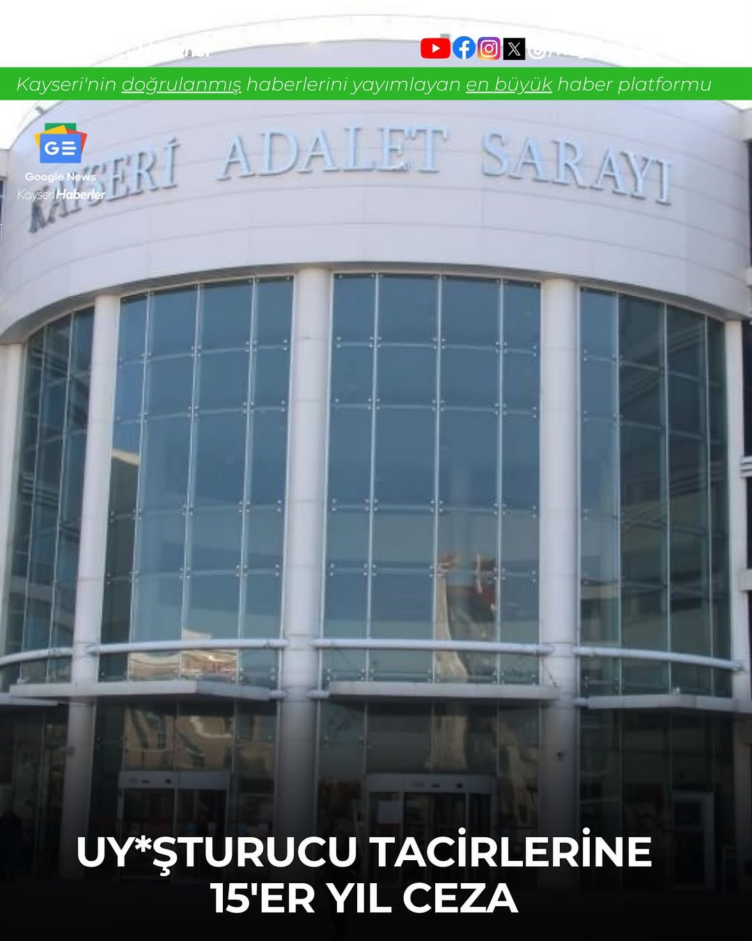 Kayseri'de Uyuşturucu Ticaretinde 15 Yıl Hapis Cezası