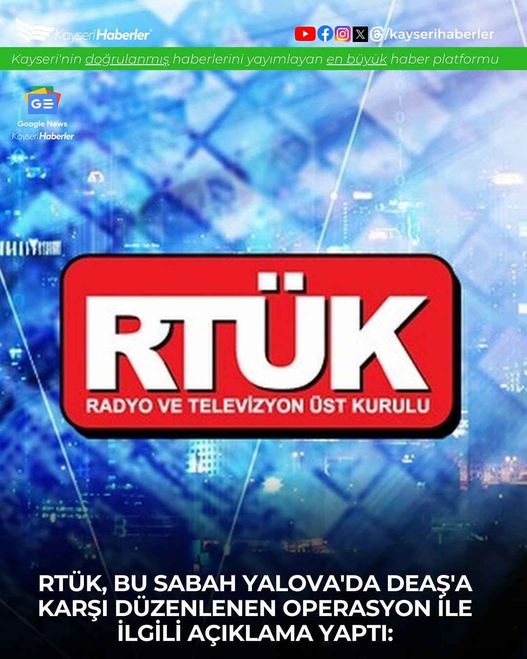 Kayseri'de Soruşturma Gizliliğini İhlal Eden Yayınlara Yasak