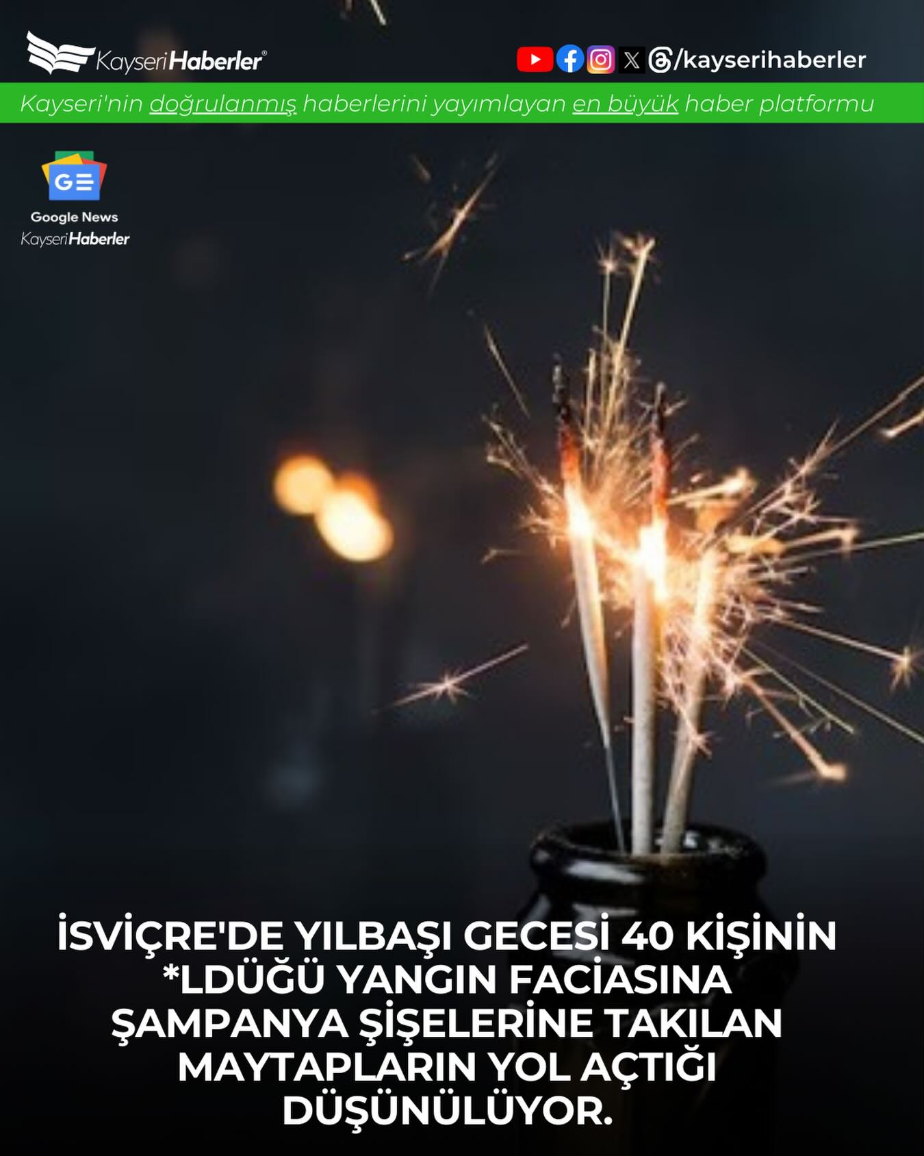 İsviçre'deki Yılbaşı Yangınında Şampanya Maytapları Şüpheli