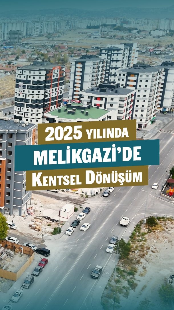 Kayseri Melikgazi'de Kentsel Dönüşümde Büyük Atılım