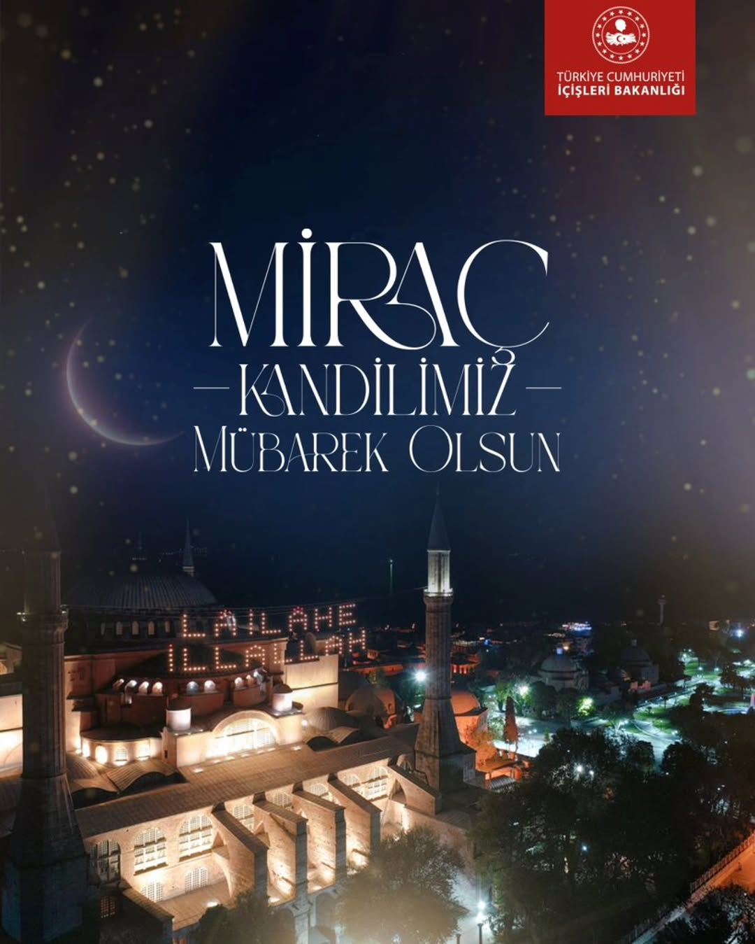 İçişleri Bakanı Yerlikaya'dan Miraç Kandili Mesajı: Dua ve İbadetlerin Kabulü Niyaz Edildi
