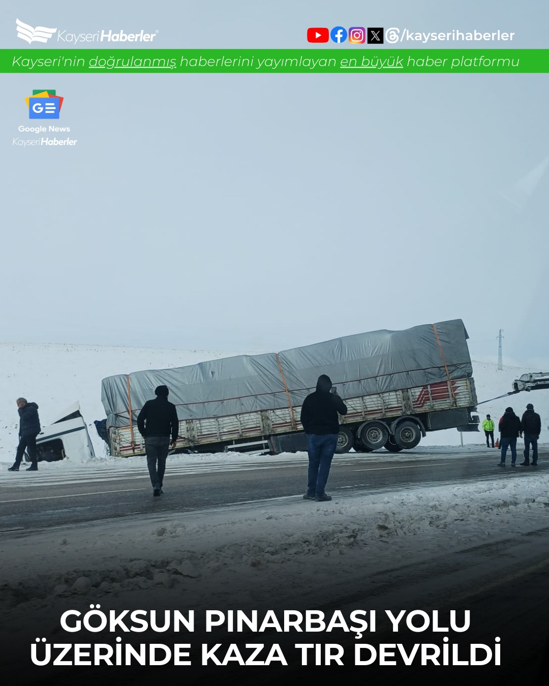 Kayseri-Pınarbaşı Karayolunda Tır Devrildi: Trafik Kontrollü Şekilde Akıyor