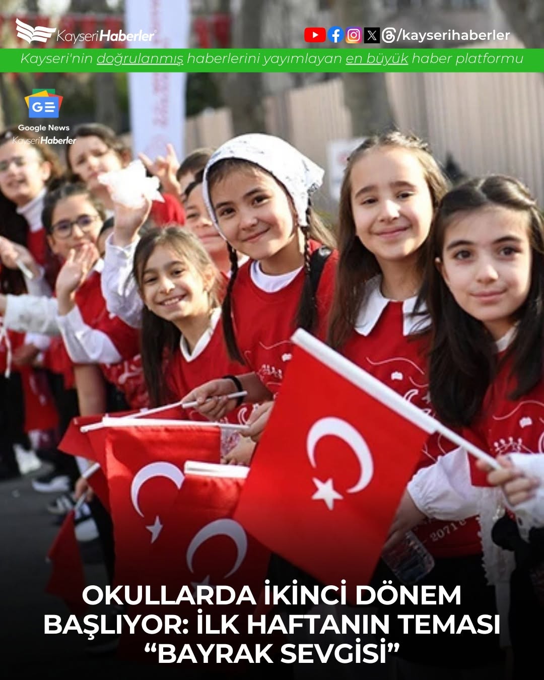 Kayseri'de İkinci Dönem Eğitimi Bayrak Sevgisi Temasıyla Başlıyor
