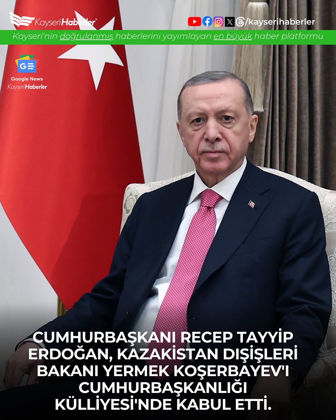 Başkan Erdoğan, Kazakistan Dışişleri Bakanı Koşerbayev'i Cumhurbaşkanlığı Külliyesi'nde Ağırladı