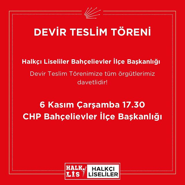 Halkçı Liseliler Bahçelievler İlçe Başkanlığı Devir Teslim Töreni Düzenlenecek