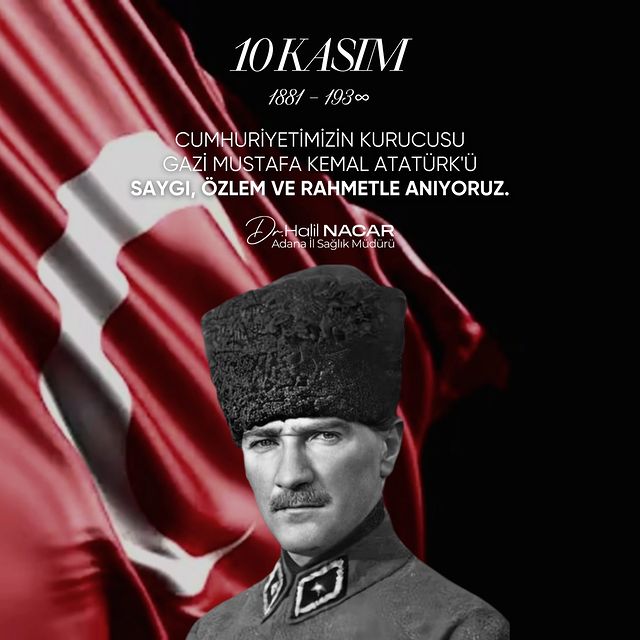 Türkiye Cumhuriyeti'nin Kurucusu Gazi Mustafa Kemal Atatürk Ölümünün Yıldönümünde Anılıyor