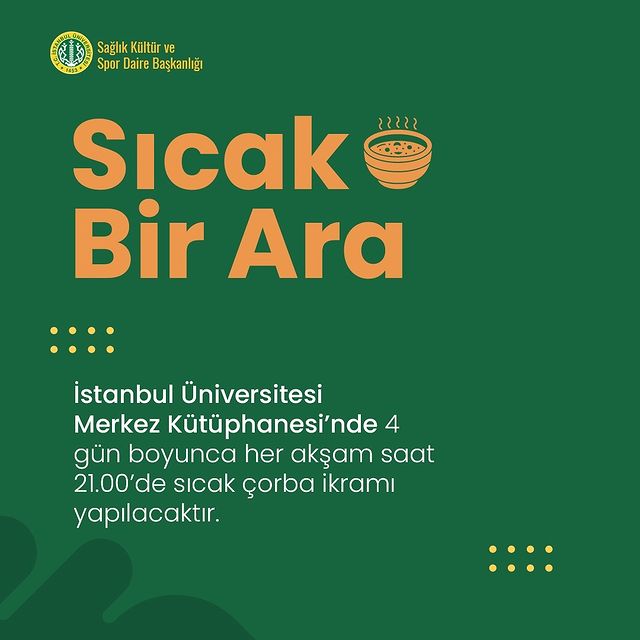 İstanbul Üniversitesi, Merkez Kütüphane'de Sıcak Mola Etkinliği Düzenliyor