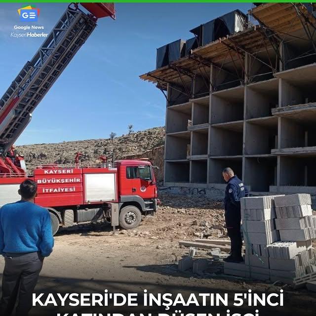 Kayseri'de İnşaattan Düşen İşçiden Haber Veriliyor