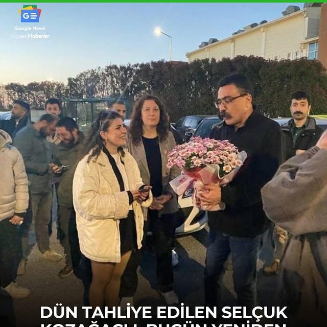 Selçuk Kozağaçlı Tahliye Edildikten Kısa Süre Sonra Yeniden Gözaltına Alındı