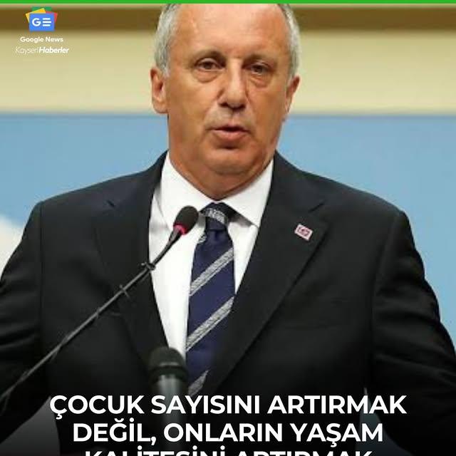 Muharrem İnce'den Nüfus Artışı Yorumu: Yaşam Kalitesi Öncelikli