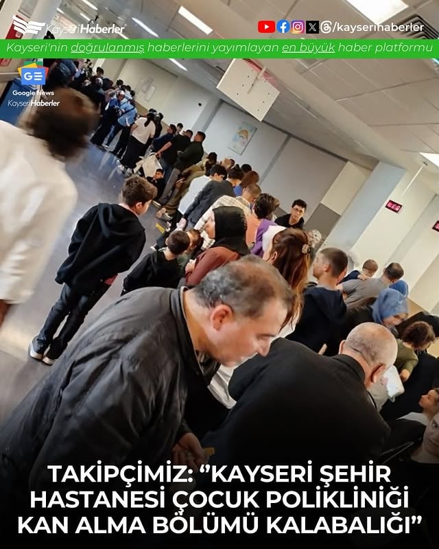 Kayseri Şehir Hastanesi Çocuk Polikliniği'nde Kan Alma İşlemleriyle İlgili Şikayetler