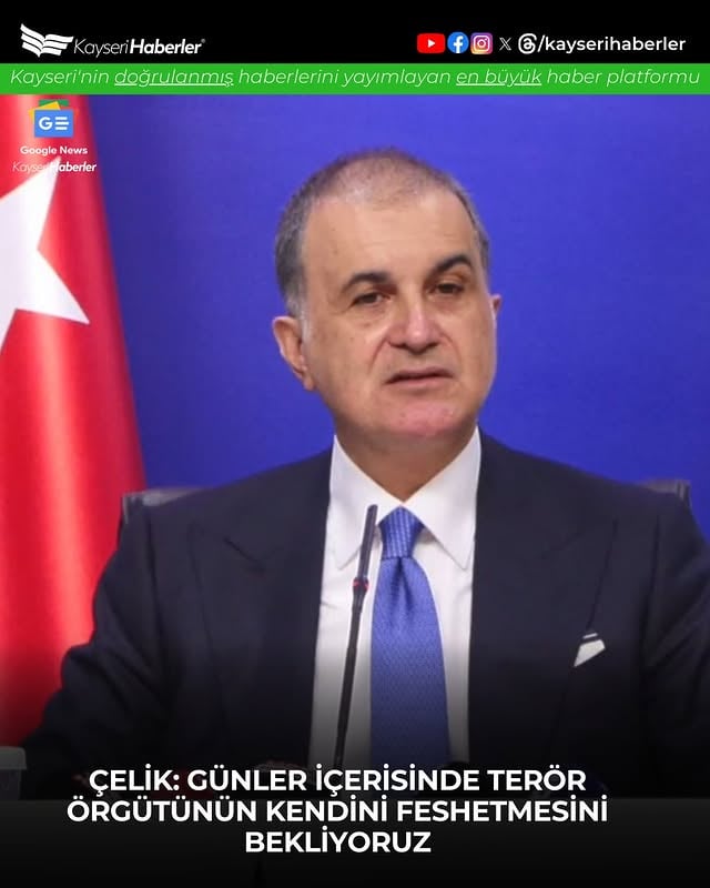 Ömer Çelik: Terör Örgütünün Kendini Feshetmesini Bekliyoruz