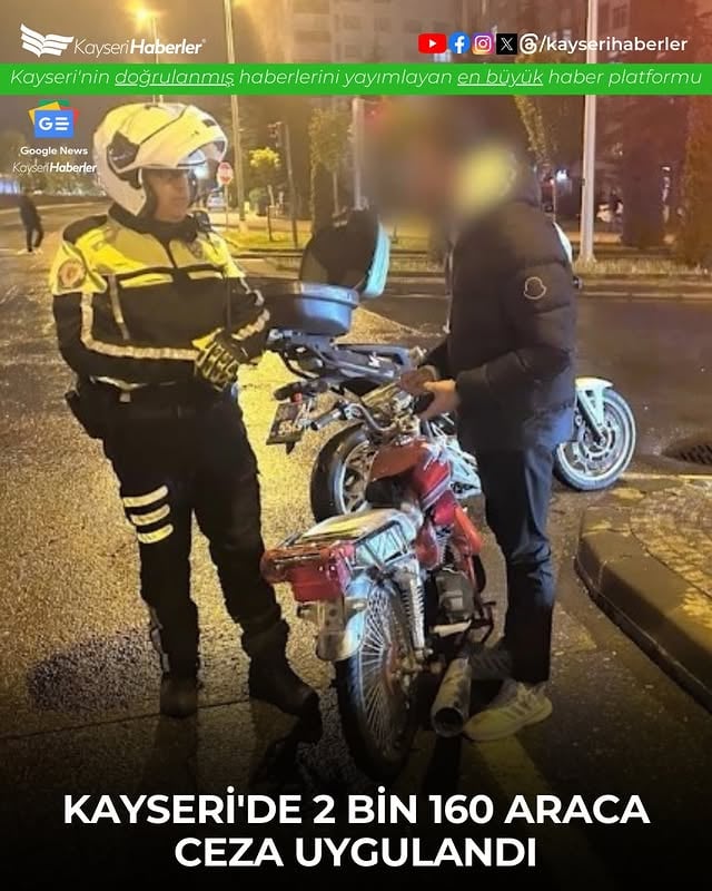 Kayseri'de Kamu Huzurunu Bozan Araçlara Karşı Geniş Kapsamlı Denetim: 2 Bin 160 Araca Ceza