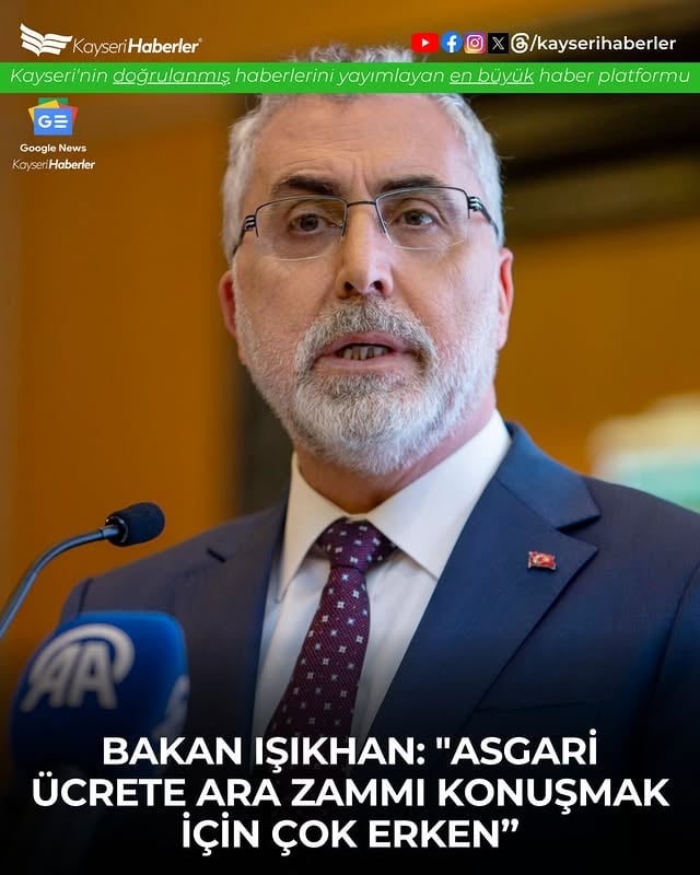 Çalışma Bakanı Işıkhan: Asgari Ücrete Ara Zam İçin Henüz Erken