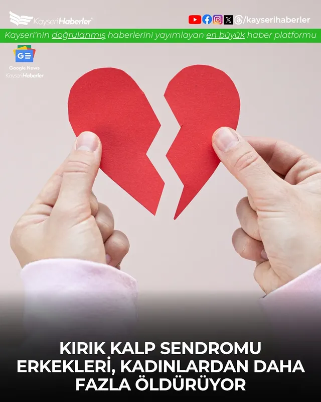 Kırık Kalp Sendromu Erkeklerde Daha Ölümcül Bulunuyor: Yeni Araştırma