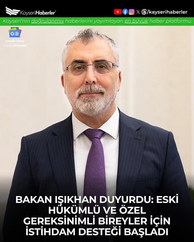 Kayseri'de Eski Hükümlü ve Özel Gereksinimli Bireylere İstihdam Desteği Başladı