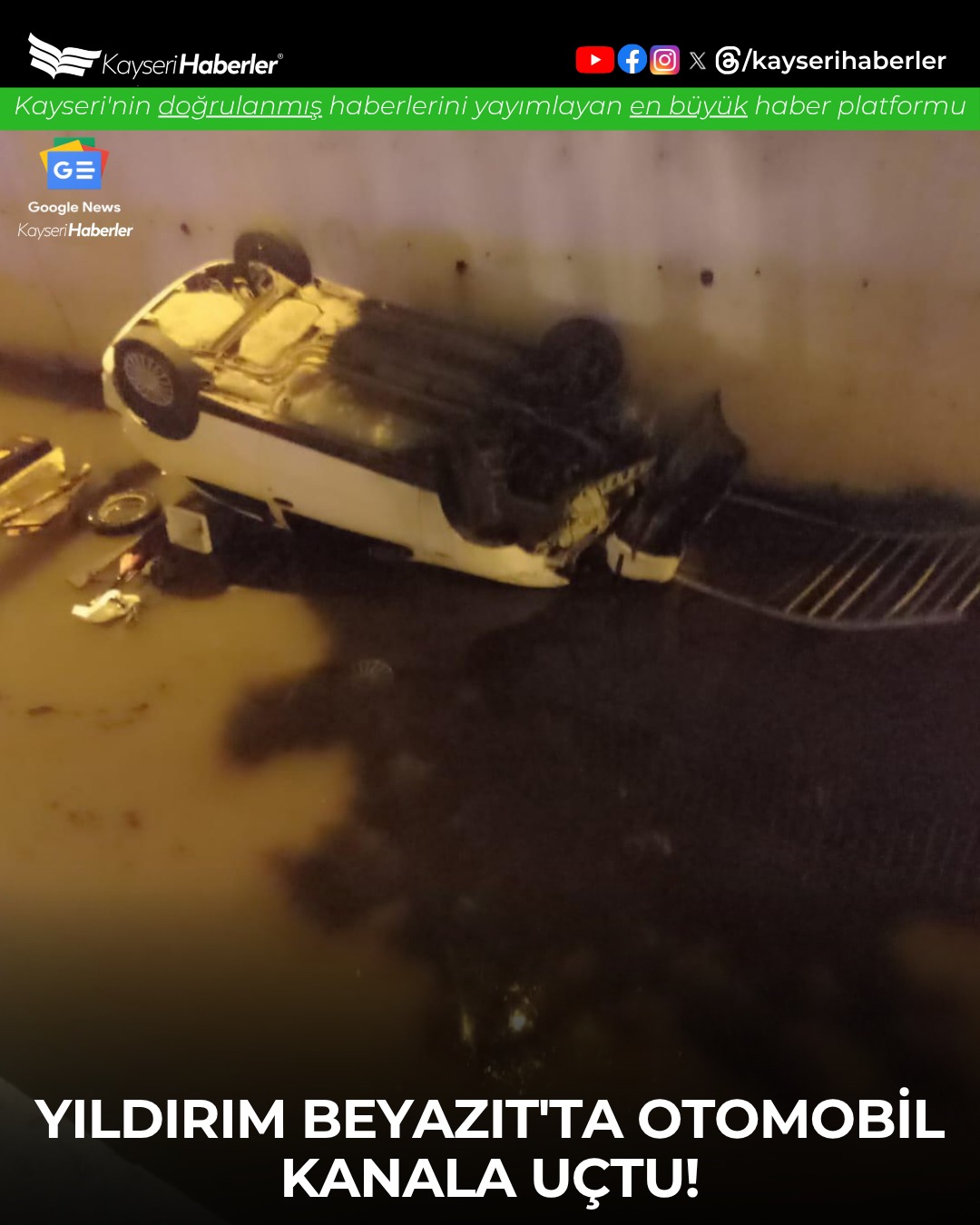 Kayseri'de Otomobil Kanal Düşmesi: 1 Yaralı