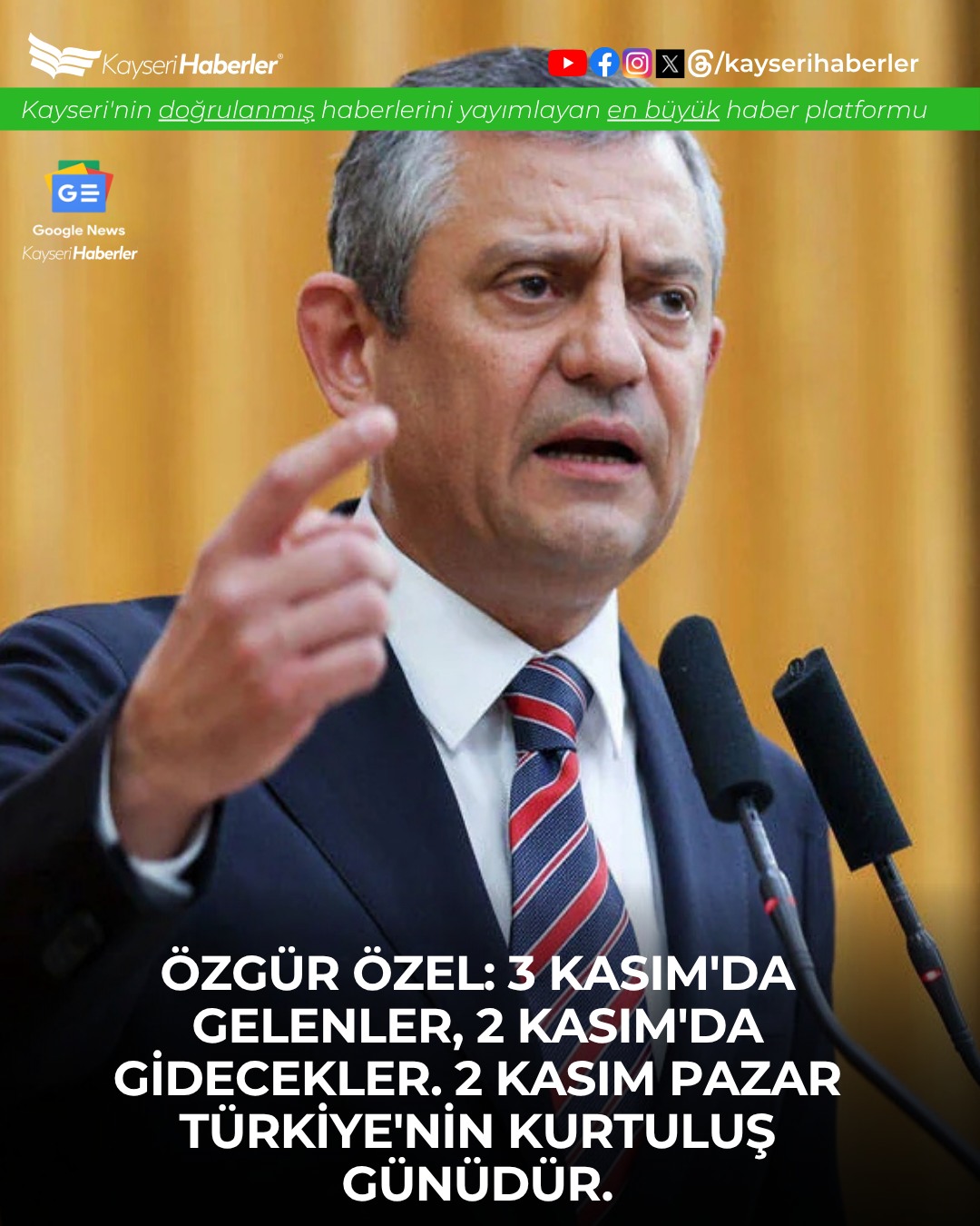 CHP Genel Başkanı Özgür Özel Kayseri'de: 2 Kasım Kurtuluş Günü Vurgusu