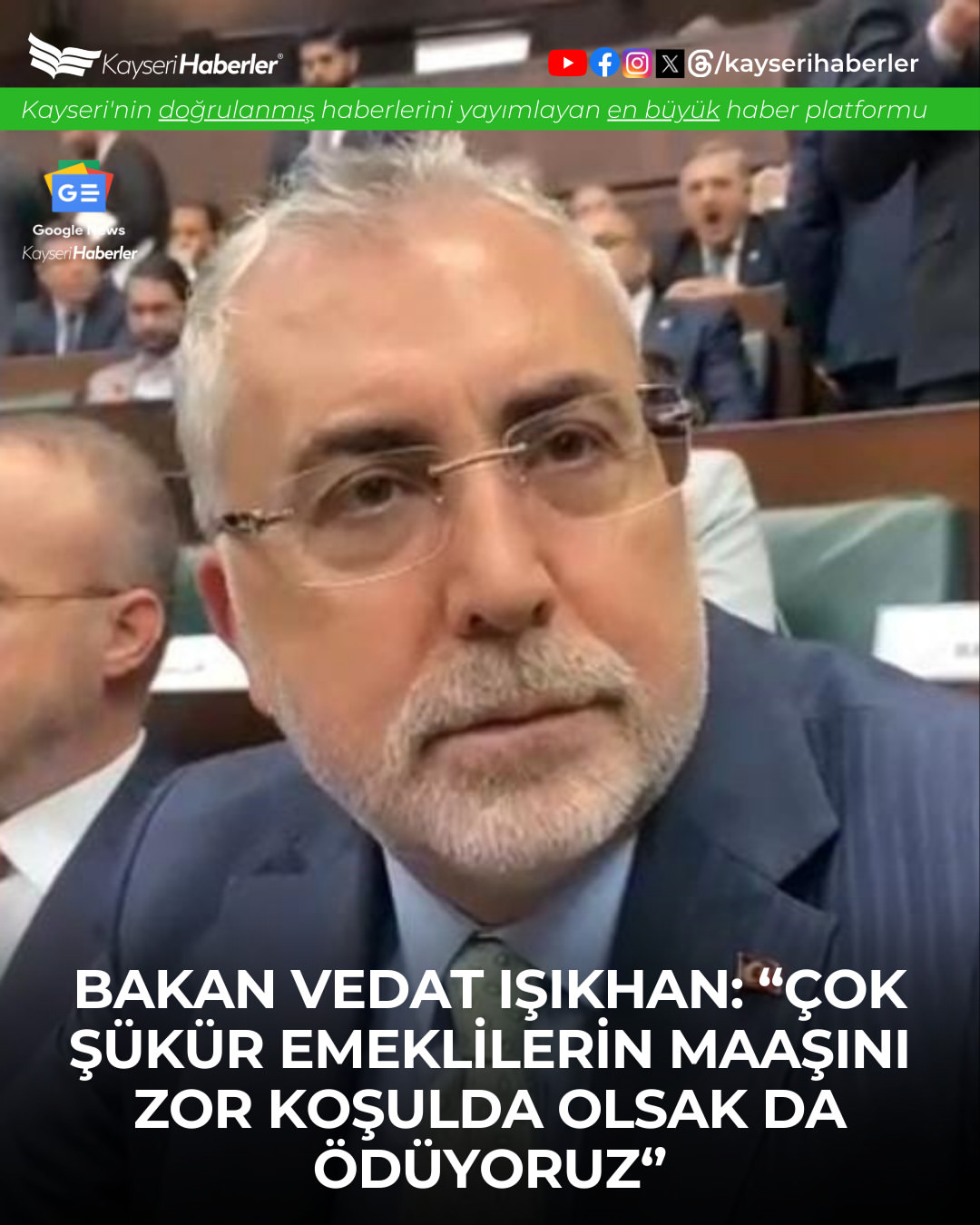 Kayseri'de Bakan Işıkhan: Emekli Maaşları Zor Koşullarda Ödeniyor