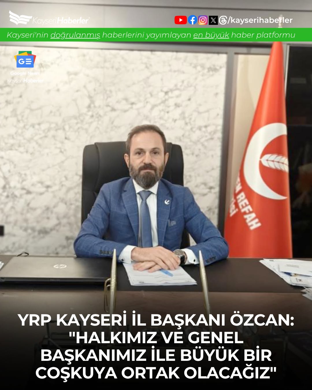 Yeniden Refah Partisi Genel Başkanı Fatih Erbakan Kayseri'de Kongre ve Açılış Programına Katılacak