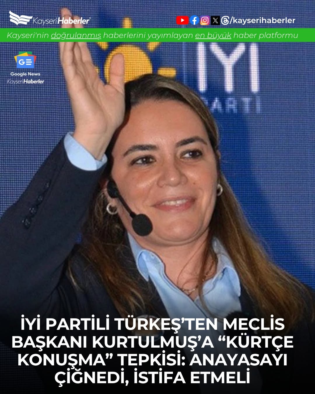 İYİ Partili Ayyüce Türkeş Taş'tan TBMM Başkanı Numan Kurtulmuş'un Kürtçe Konuşmasına Sert Tepki