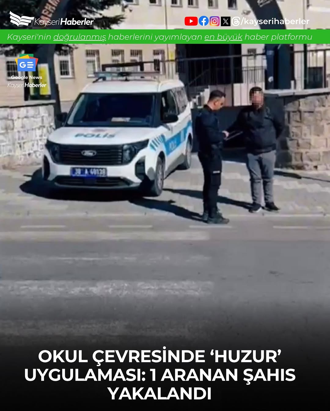 Kayseri'de Okul Çevrelerinde Huzur Uygulaması: 107 Kişi Sorgulandı, 1 Aranan Şahıs Yakalandı