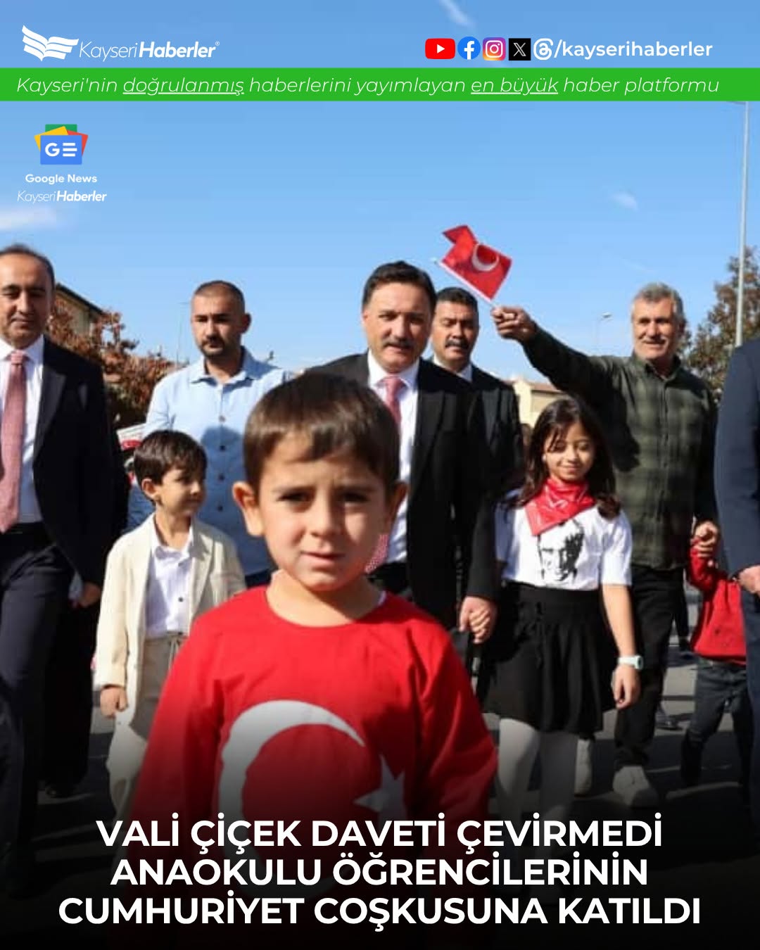 Kayseri Valisi Gökmen Çiçek, Minik Öğrencinin Davetiyle Okulda Cumhuriyet Coşkusuna Ortak Oldu