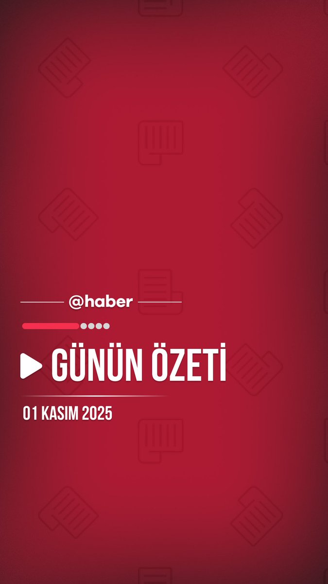 01 Kasım 2025 Gündem Özeti