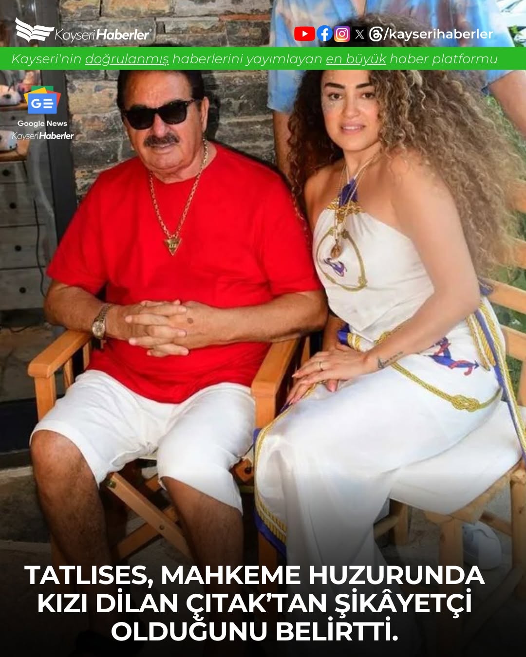 İbrahim Tatlıses, Kızı Dilan Çıtak Hakkında Şikayette Bulundu