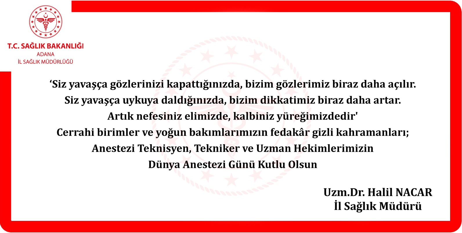 Adana İl Sağlık Müdürlüğü, 16 Ekim Dünya Anestezi Günü'nü Kutluyor