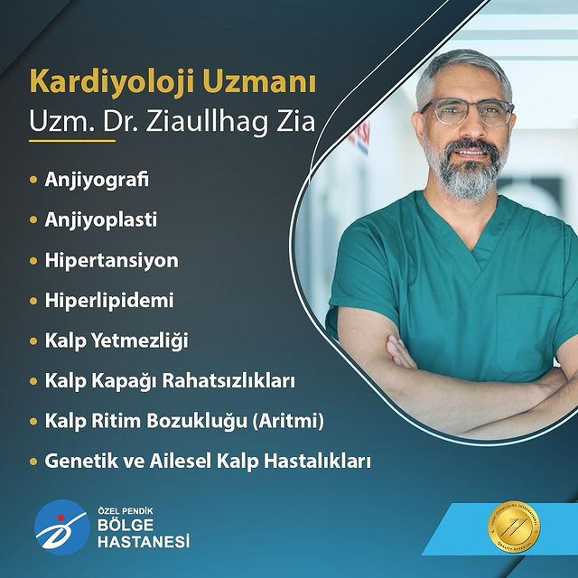 Uzman Kardiyolog Dr. Ziaullhag Zia, Özel Pendik Bölge Hastanesi'nde Hizmet Vermeye Başladı