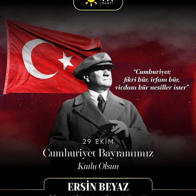 İYİ Parti Milletvekili Ersin Beyaz'dan Cumhuriyet Bayramı Mesajı