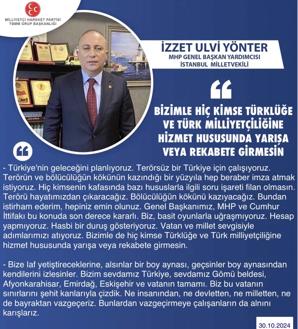 MHP Genel Başkan Yardımcısı Dr. İzzet Ulvi Yönter: 