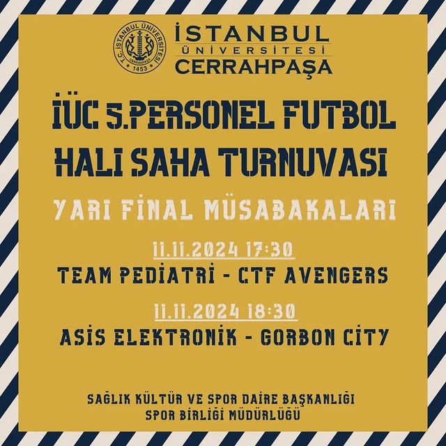 İstanbul Üniversitesi-Cerrahpaşa 5. Personel Futbol Halı Saha Turnuvası Yarı Final Programı Belli Oldu