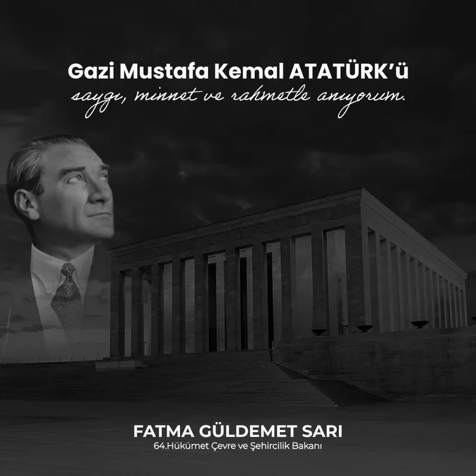 Cumhuriyetimizin Kurucusu Gazi Mustafa Kemal Atatürk'ü Anma Günü