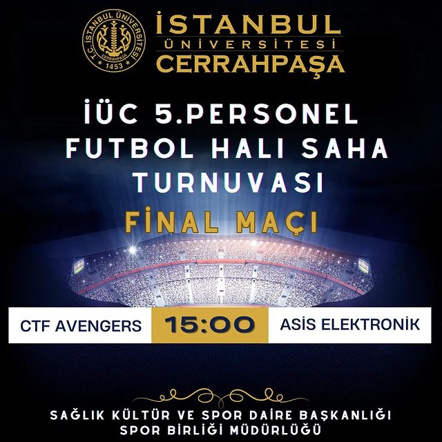 İstanbul Üniversitesi-Cerrahpaşa, 5. Personel Futbol Halı Saha Turnuvası'nın Final Tarihini Açıkladı