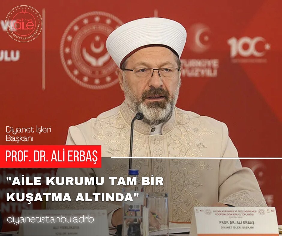 Ali Erbaş: Ailenin Korunması ve Güçlendirilmesi Önemlidir