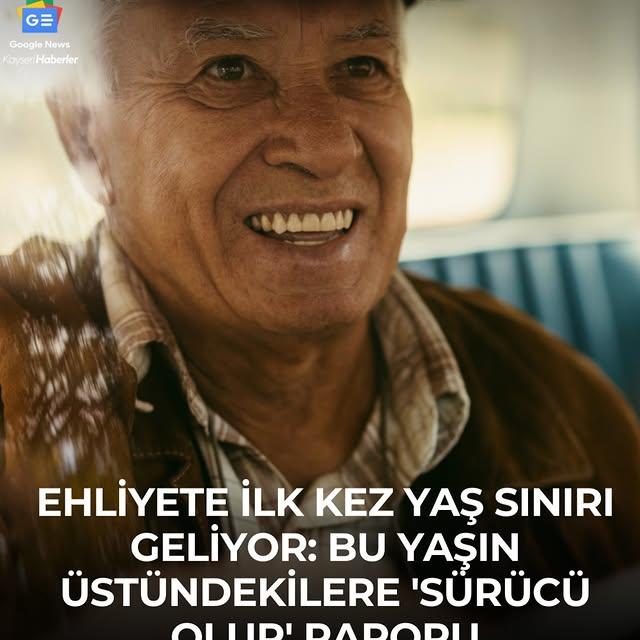 AB Ehliyetlere Üst Yaş Sınırı Getiriyor: Türkiye'de Tartışmalar Kapıda