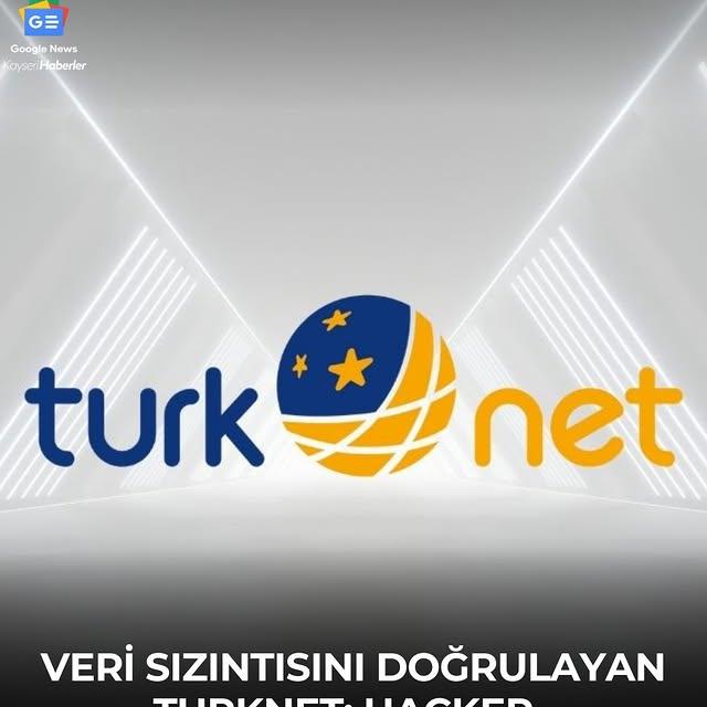 TurkNet Siber Saldırıya Maruz Kaldı: Müşteri Bilgileri Sızdırıldı
