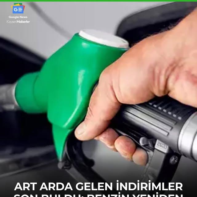 Benzin Fiyatlarına Ardarda Zam ve İndirimler