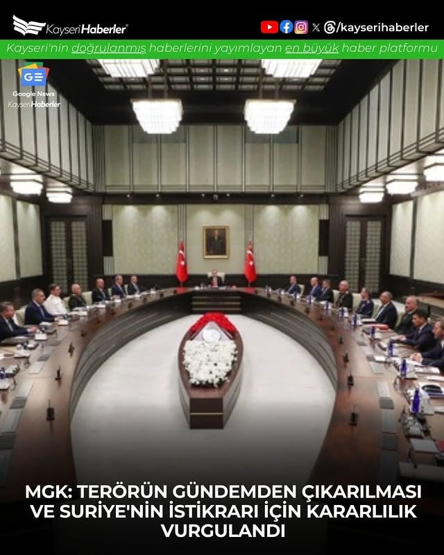 MGK Toplantısı Sonrası Açıklama: Terörle Mücadele ve Bölgesel Güvenlik Vurgusu