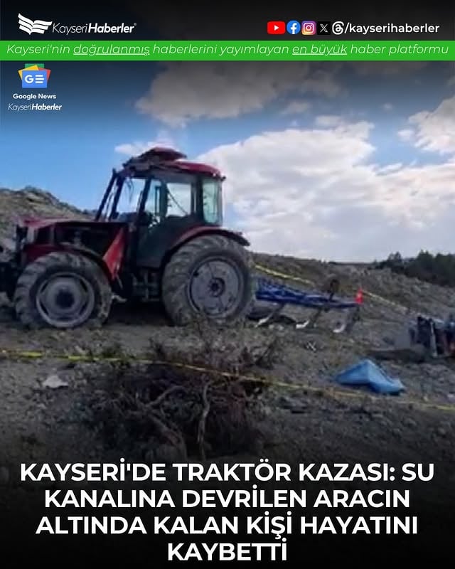 Kayseri'de Traktör Kazası: 1 Kişi Hayatını Kaybetti