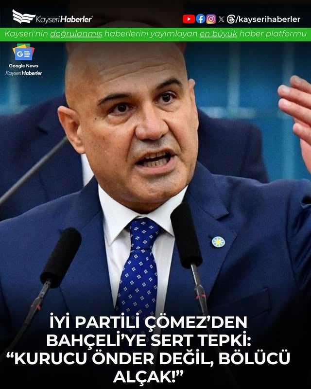 İYİ Partili Çömez'ten Bahçeli'ye Sert Tepki