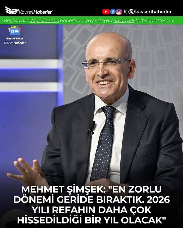 Şimşek: En Zorlu Dönem Geride Kaldı, 2026 Refahın Hissedileceği Altın Yıl Olacak
