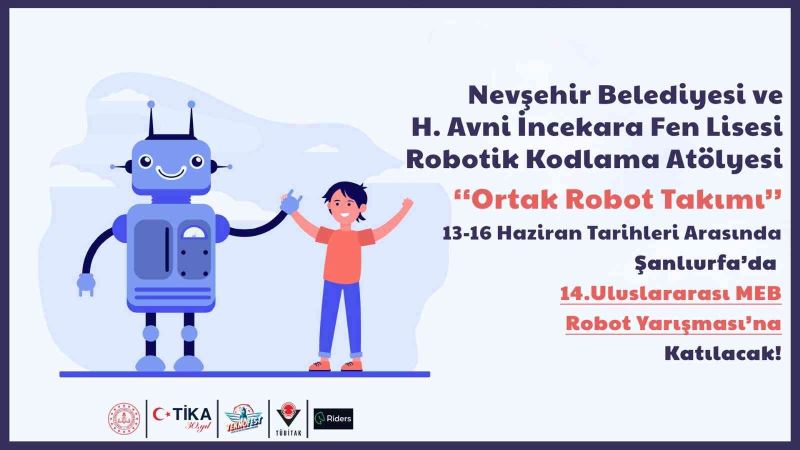 Nevşehir’de kodlanan robotlar,  yarışmada hünerlerini sergileyecek